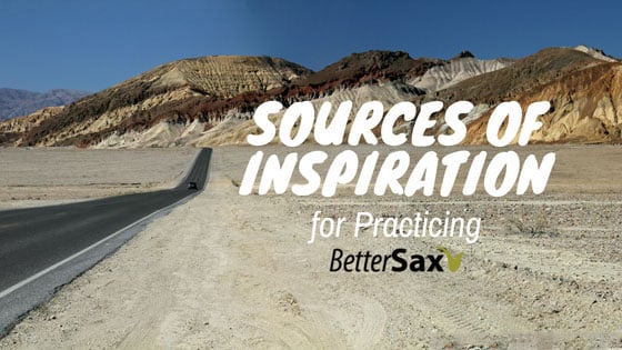 image of Sources of inspiration for Practicing Saxophone blog post